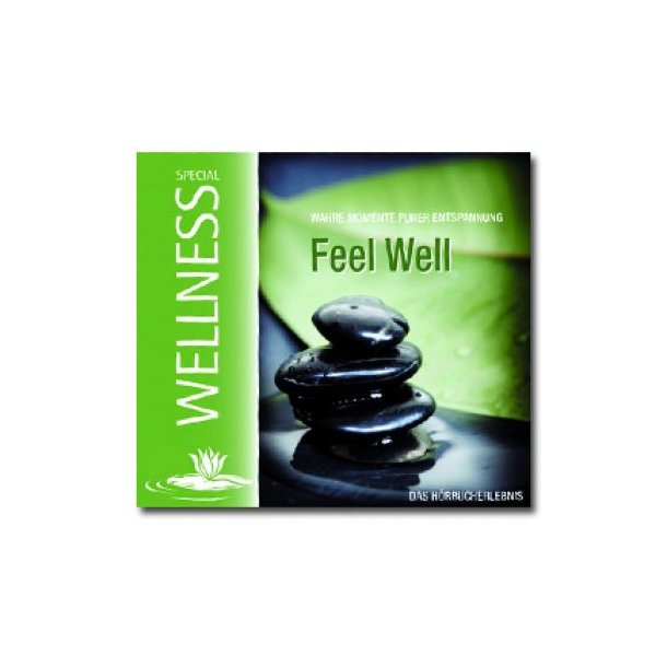 CD „FEEL WELL - Wahre Momente purer Entspannung"